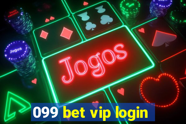 099 bet vip login